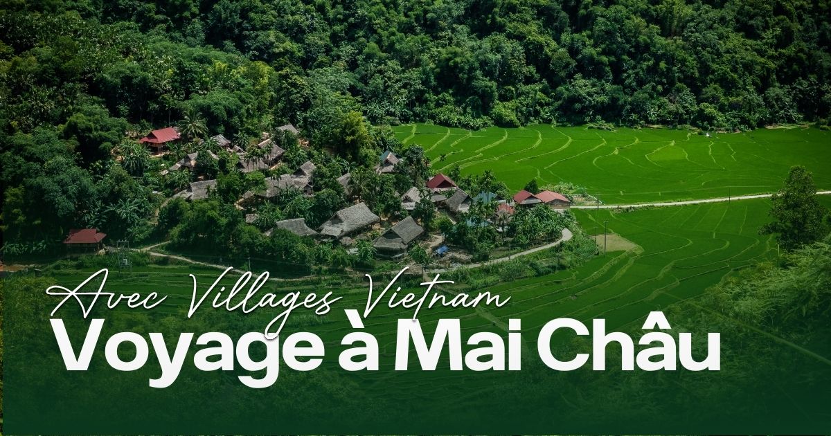Voyage à Mai Châu